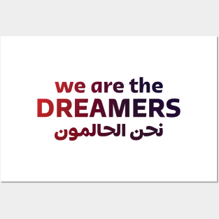 We Are The Dreamers Posters and Art